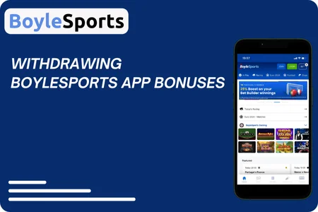 Withdrawing BoyleSports App Bonuses